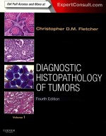 DIAGNOSTIC HISTOPATHOLOGY OF TUMORS VOLUME 1 FOURTH EDITION