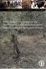 INTEGRATED CROP MANAGEMENT VOL.19-2013 POLICY SUPPORT GUIDELINES FOR THE PROMOTION OF SUSTAINABLE PR