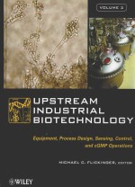 UPSTREAM INDUSTRIAL BIOTECHNOLOGY EQUIPMENT