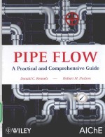 PIPE FLOW A PRACTICAL AND COMPREHENSIVE GUIDE