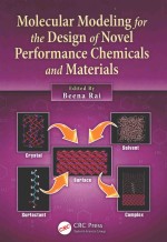 Molecular Modeling for the Design of Novel Performance Chemicals and Materials