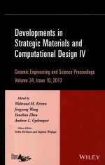 DEVELOPMENTS IN STRATEGIC MATERIALS AND COMPUTATIONAL DESIGN IV CERAMIC ENGINEERING AND SCIENCE PROC