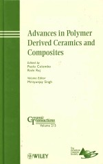 ADVANCES IN POLYMER DERIVED CERAMICS AND COMPOSITES CERAMIC TRANSACTIONS