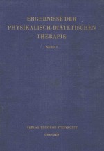 ERGEBNISSE DER PHYSIKALISCH-DIATETISCHEN THERAPIE