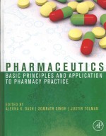 PHARMACEUCTICS BASIC PRINCIPLES AND APPLICATION TO PHARMACY PRACTICE