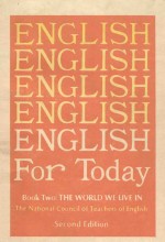 ENGLISH FOR TODAY BOOK 2-A：THE WORLD WE LIVE SECOND EDITION