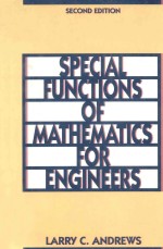 SPECIAL FUNCTIONS OF MATHEMATICS FOR ENGINEERS SECOND EDITION