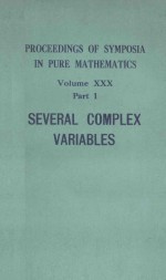 PROCEEDINGS OF SYMPOSIA IN PURE MATHEMATICS VOLUME XXX PART 1 SEVERAL COMPLES VARIABLES