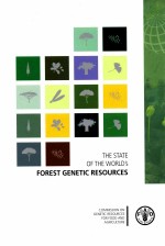 THE STATE OF THE WORLD'S FOREST GENETIC RESOURCES