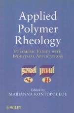 APPLIED POLYMER REHOLOGY POLYMERIC FLUIDS WITH INDUSTRIAL APPLICATIONS