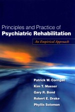 PRINCIPLES AND PRACTICE OF PSYCHIATRIC REHABILITATION AN EMPIRICAL APPROACH