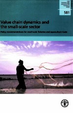 FAO FISHERIES AND AQUACULTURE TECHNICAL PAPER 581 VALUE CHAIN DYNAMICS AND THE SMALL-SCALE SECTOR PO