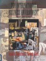 THE INTERNATIONAL BUSINESS ENVIRONMENT TEXT AND CASES