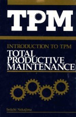 INTRODUCTION TO TPM TOTAL PRODUCTIVE MAINTENANCE