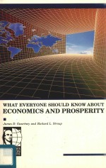 WHAT EVERYONE SHOULD KNOW ABOUT ECONOMICS AND PROSPERITY