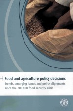 FOOD AND AGRICULTURE POLICY DECISIONS TRENDS