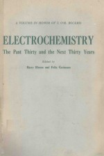 ELECTROCHEMISTRY THE PAST THIRTY AND THE NEXT THIRTY YEARS