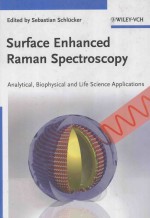 Surface Enhanced Raman Spectroscopy