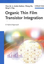 ORGANIC THIN FILM TRANSISTOR INTEGRATION A HYBRID APPROACH