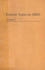 CURRENT TOPICS IN AIDS:VOLUME 2