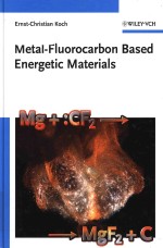 Metal-Fluorocarbon Based Energetic Materials