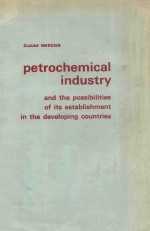 PETROCHEMICAL INDUSTRY AND THE POSSIBILITIES OF ITS ESTABLISHMENT IN THE DEVELOPING COUNTRIES