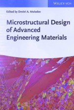 Microstructural Design of Advanced Engineering Materials