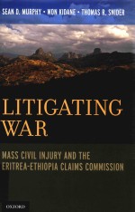 Litigating War Arbitration of Civil Injury by the Eritrea-Ethiopia Claims Commission