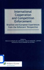 International Cooperation and Competition Enforcement Brazilian and European Experiences From the En