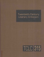 twentieth-century literary criticism volume 315