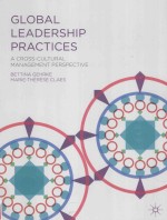 global leadership practicesa cross-cultural management perspective