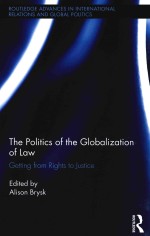 The Politics of the Globaliztion of Getting from Rights to Justice