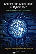 conflict and cooperation in cyberspace the challenge to national security