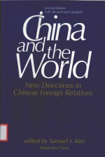 CHINA AND THE WORLD NEW DIRECTIONS IN CHINESE FOREIGN RELATIONS