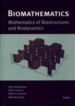 Biomathematics mathematics of biostructures and biodynamics