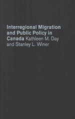 INTERREGIONAL MIGRATION AND PUBLIC POLICY IN CANADA AN EMPIRICAL STUDY