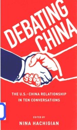 Debating China the U.S.China Relationship in Ten Conversations