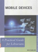 MOBILE DEVICES A PRACTICAL GUIDE FOR LIBRARIANTS