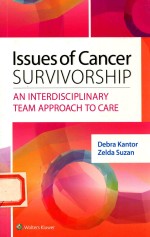 Issues of Cancer SURVIVORSHIP AN INTERDISCIPLINARY TEAM APPROACH TO CARE