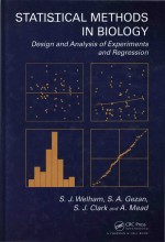 Statistical methods in biology design and analysis of experiments and regression