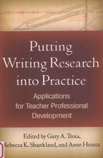 Putting Writing Research into Practice:Applications for Teacher Professional Development