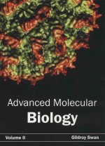 ADVANCED MOLECULAR BIOLOGY VOLUME 2