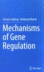 MECHANISMS OF GENE REGULATION