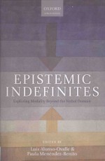 Epistemic Indefinites:Exploring Modality Beyond the Verbal Domain