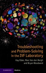 Troubleshooting and Problem-Solving in the IVF Laboratory