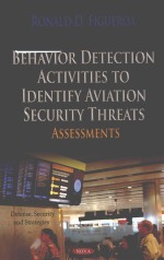 Behavior detection activities to identify aviation security threats : assessments