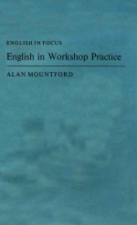 ENGLISH IN FOCUS ENGLISH IN WORKSHOP PRACTICE