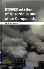 Biodegradation of hazardous and other compounds