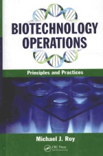 BIOTECHNOLOGY OPERATIONS PRINCIPLES AND PRACTICES