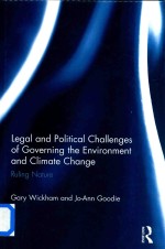 Legal and Political Challenges of Governing the Environment and Climate Change Ruling Nature